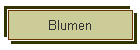 Blumen