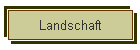 Landschaft