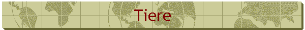Tiere